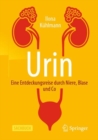 Image for Urin - Eine Entdeckungsreise durch Niere, Blase und Co