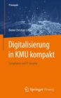 Image for Digitalisierung in KMU kompakt: Compliance und IT-Security