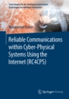 Image for Reliable Communications Within Cyber-physical Systems Using the Internet (Rc4cps)