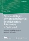 Image for Widerstandsfahigkeit Der Wertschopfungsketten Der Produzierenden Unternehmen in Deutschland: Lernerfolge Aus Der Wirtschafts-/finanzkrise 2008/2009