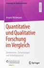 Image for Quantitative und Qualitative Forschung im Vergleich : Denkweisen, Zielsetzungen und Arbeitsprozesse
