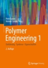 Image for Polymer Engineering 1: Einführung, Synthese, Eigenschaften