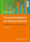 Image for Transportvorgange in Der Verfahrenstechnik: Grundlagen Und Apparative Umsetzungen