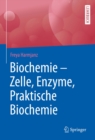 Image for Biochemie - Zelle, Enzyme, Praktische Biochemie