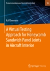 Image for Virtual Testing Approach for Honeycomb Sandwich Panel Joints in Aircraft Interior