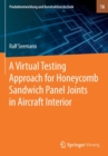 Image for A Virtual Testing Approach for Honeycomb Sandwich Panel Joints in Aircraft Interior