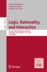 Image for Logic, Rationality, and Interaction: 7th International Workshop, Lori 2019, Chongqing, China, October 18-21, 2019, Proceedings : 11813