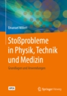 Image for Stoprobleme in Physik, Technik Und Medizin: Grundlagen Und Anwendungen