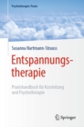 Image for Entspannungstherapie: Praxishandbuch fur Kursleitung und Psychotherapie