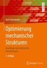 Image for Optimierung mechanischer Strukturen : Grundlagen und industrielle Anwendungen