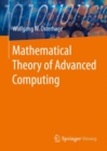 Image for Mathematical theory of advanced computing
