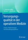 Image for Versorgungsqualitat in der operativen Medizin: Zentren, Mindestmengen und Behandlungsergebnisse