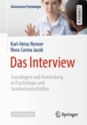 Image for Das Interview : Grundlagen und Anwendung in Psychologie und Sozialwissenschaften