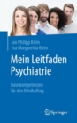 Image for Mein Leitfaden Psychiatrie: Basiskompetenzen Für Den Klinikalltag