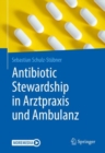 Image for Antibiotic Stewardship in Arztpraxis und Ambulanz