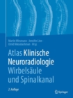 Image for Atlas Klinische Neuroradiologie Wirbelsaule und Spinalkanal