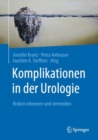 Image for Komplikationen in Der Urologie: Risiken Erkennen Und Vermeiden