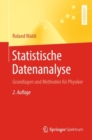 Image for Statistische Datenanalyse: Grundlagen und Methoden fur Physiker