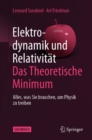 Image for Elektrodynamik und Relativitat: Das theoretische Minimum