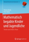Image for Mathematisch Begabte Kinder Und Jugendliche: Theorie Und (Forder-)Praxis