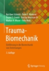 Image for Trauma-biomechanik: Einfþuhrung in Die Biomechanik Von Verletzungen