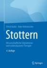 Image for Stottern : Wissenschaftliche Erkenntnisse und evidenzbasierte Therapie