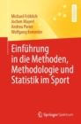 Image for Einfuhrung in Die Methoden, Methodologie Und Statistik Im Sport