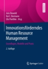 Image for Innovationsfoerderndes Human Resource Management : Grundlagen, Modelle und Praxis