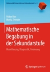 Image for Mathematische Begabung in Der Sekundarstufe: Modellierung, Diagnostik, Förderung