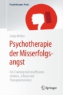 Image for Psychotherapie der Misserfolgsangst : Ein Training bei Insuffizienzerleben, Scham und Therapieresistenz