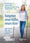 Image for Ratgeber neue Hufte, neues Knie : Aktiv nach der Huft- oder Kniegelenksoperation