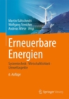 Image for Erneuerbare Energien : Systemtechnik · Wirtschaftlichkeit · Umweltaspekte