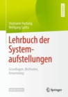 Image for Lehrbuch Der Systemaufstellungen: Grundlagen, Methoden, Anwendung