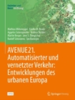 Image for AVENUE21. Automatisierter und vernetzter Verkehr: Entwicklungen des urbanen Europa