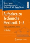 Image for Aufgaben Zu Technische Mechanik 1-3: Statik, Elastostatik, Kinetik