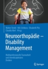 Image for Neuroorthopadie - Disability Management: Multiprofessionelle Teamarbeit Und Interdisziplinares Denken