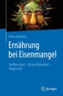 Image for Ernahrung bei Eisenmangel : Stoffwechsel - Bioverfugbarkeit - Diagnostik