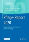 Image for Pflege-Report 2020 : Neuausrichtung von Versorgung und Finanzierung