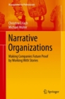 Image for Narrative Organizations: Making Companies Future Proof by Working With Stories