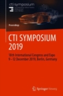 Image for CTI SYMPOSIUM 2019 : 18th International Congress and Expo  9 - 12 December 2019, Berlin, Germany