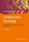 Image for Complex Event Processing : Verarbeitung von Ereignismustern in Datenstromen