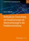 Image for Methodische Entwicklung Von Visualisierungen Als Arbeitswerkzeuge in Der Produktentwicklung