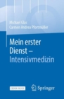 Image for Mein Erster Dienst - Intensivmedizin
