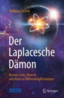 Image for Der Laplacesche Damon : Kosmos, Erde, Mensch und Atom in Differentialgleichungen
