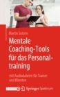 Image for Mentale Coaching-Tools fur das Personaltraining: mit Audiodateien fur Trainer und Klienten