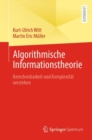 Image for Algorithmische Informationstheorie : Berechenbarkeit und Komplexitat verstehen