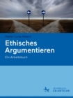 Image for Ethisches Argumentieren: Ein Arbeitsbuch