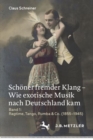 Image for Schoener fremder Klang - Wie exotische Musik nach Deutschland kam