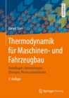 Image for Thermodynamik Fur Maschinen- Und Fahrzeugbau: Grundlagen, Anwendungen, Ubungen, Prozesssimulationen