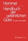 Image for Handbuch der gefahrlichen Guter. Gesamtwerk: Merkblatter 1-3531. Erlauterungen I und II. Transport- und Gefahrenklassen. Gruppenmerkblatter